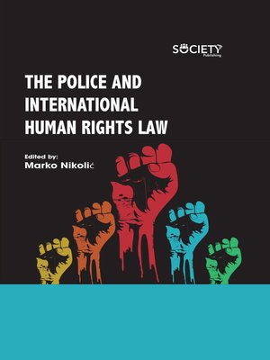 cover image of The Police and International Human Rights Law